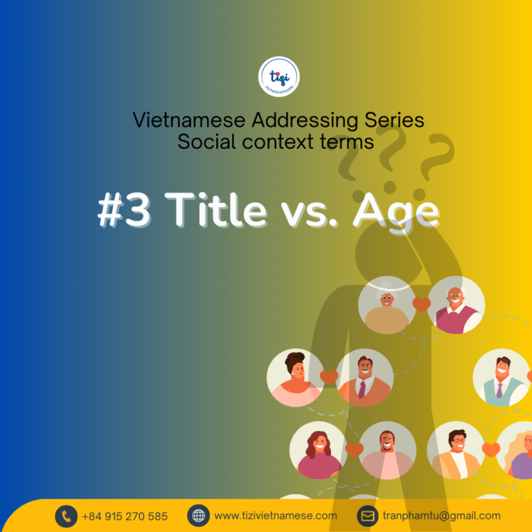 Vietnamese Addressing Series: #3 Title vs. Age